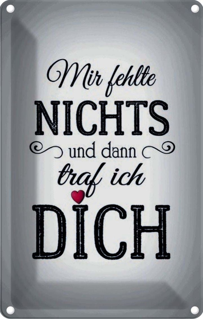 [LA-114124-1812] Blechschild 18x12 cm und dann traf ich DICH Herz Dekoration Spruch Zitat