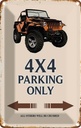 Blechschild 18x12 cm 4x4 parking only Geländerwagen