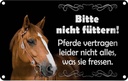 Blechschild 12x18 cm Bitte nicht füttern Pferde Warnschild Hinweisschild Sicherheit Vorsicht