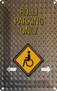 Blechschild 18x12 cm Parken Rolli parking only Parkplatzschild