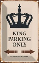 Blechschild 18x12 cm King parking only Korona Parkplatzschild