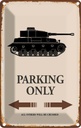 Blechschild 18x12 cm Panzer parking only Parkplatzschild