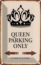 Blechschild 18x12 cm Queen parking only Korona Parkplatzschild