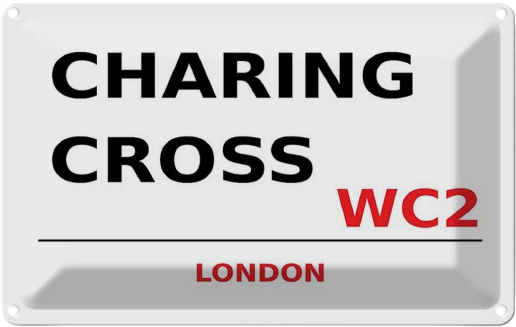 [LA-114330-1812] Blechschild 12x18 cm Charing Cross WC2 Abenteuer Reisen England Urlaub