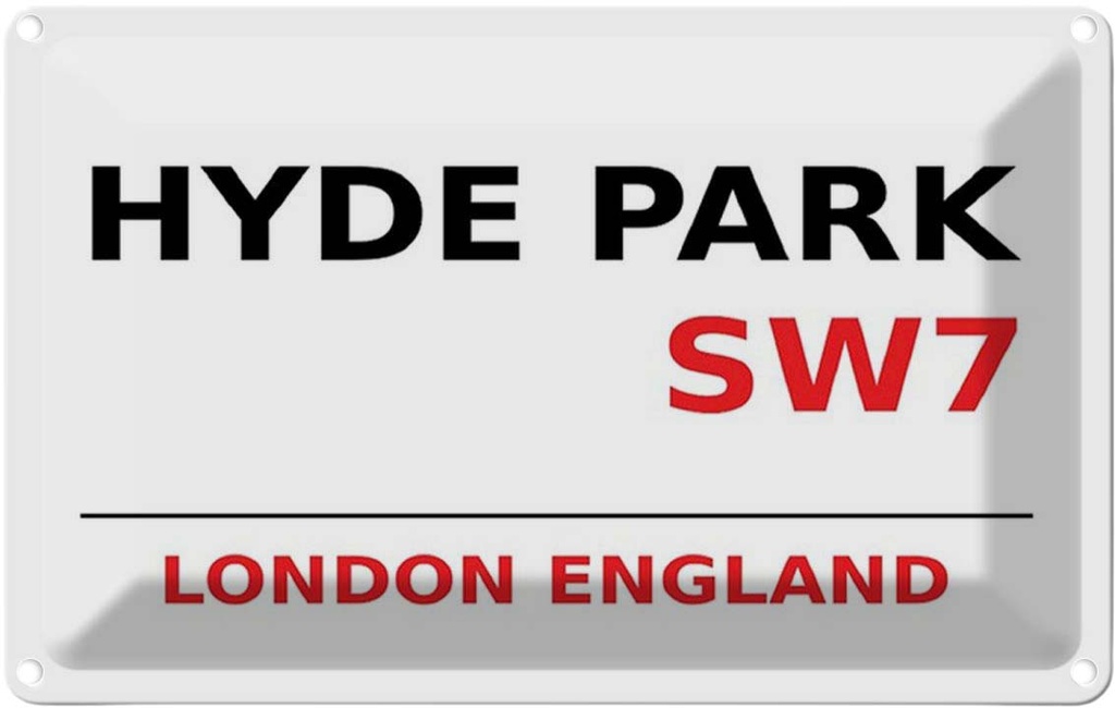 [LA-114346-1812] Blechschild 12x18 cm England Hyde Park SW7 Abenteuer Reisen Urlaub