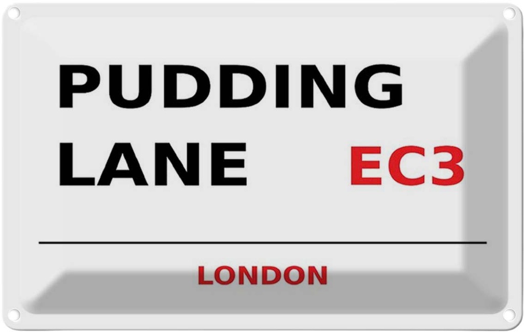 [LA-114377-1812] Blechschild 12x18 cm Pudding Lane EC3 Abenteuer Reisen England Urlaub
