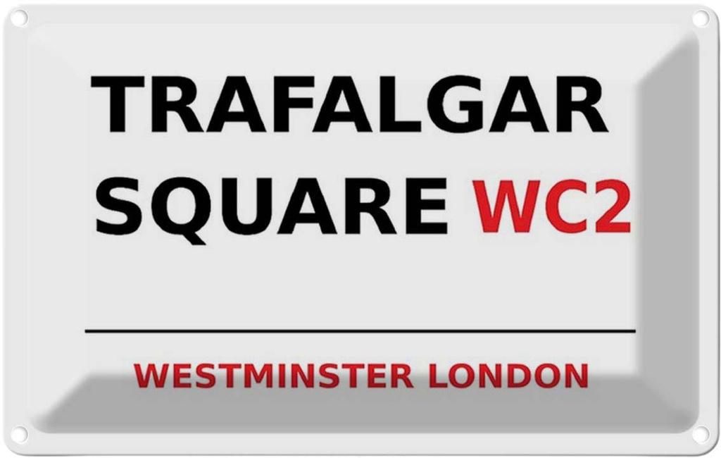 [LA-114404-1812] Blechschild 12x18 cm Westminster Trafalgar Square WC2 Abenteuer Reisen England Urlaub