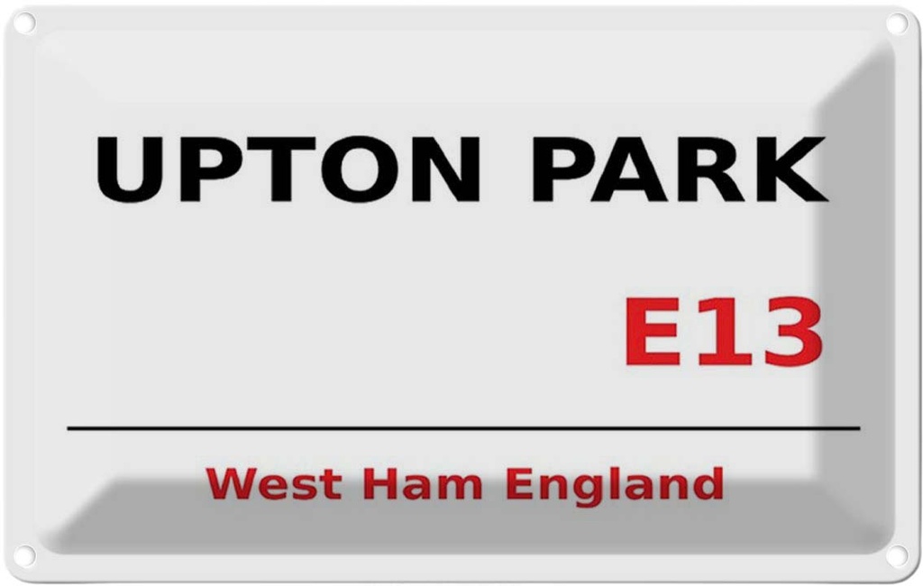 [LA-114408-1812] Blechschild 12x18 cm West Ham Upton Park E13 Abenteuer Reisen England Urlaub