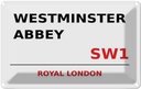 Blechschild 12x18 cm Royal Westminster Abbey SW1 Abenteuer Reisen England Urlaub