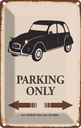 Blechschild 18x12 cm Auto Parking only all others Garage Werkstatt