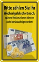 Blechschild 18x12 cm Bitte Zählen sie ihr Wechselgeld Warnschild Hinweisschild Sicherheit Vorsicht