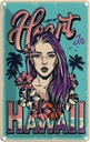Blechschild 18x12 cm Pinup Hawaii i left my heart Pin Up