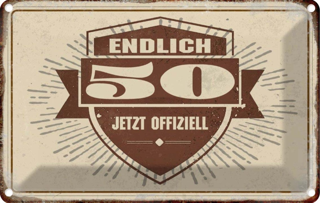 [LA-112925-2030] Blechschild 20x30 cm Glückwunsch endlich 50 Geschenk Familie Freunde