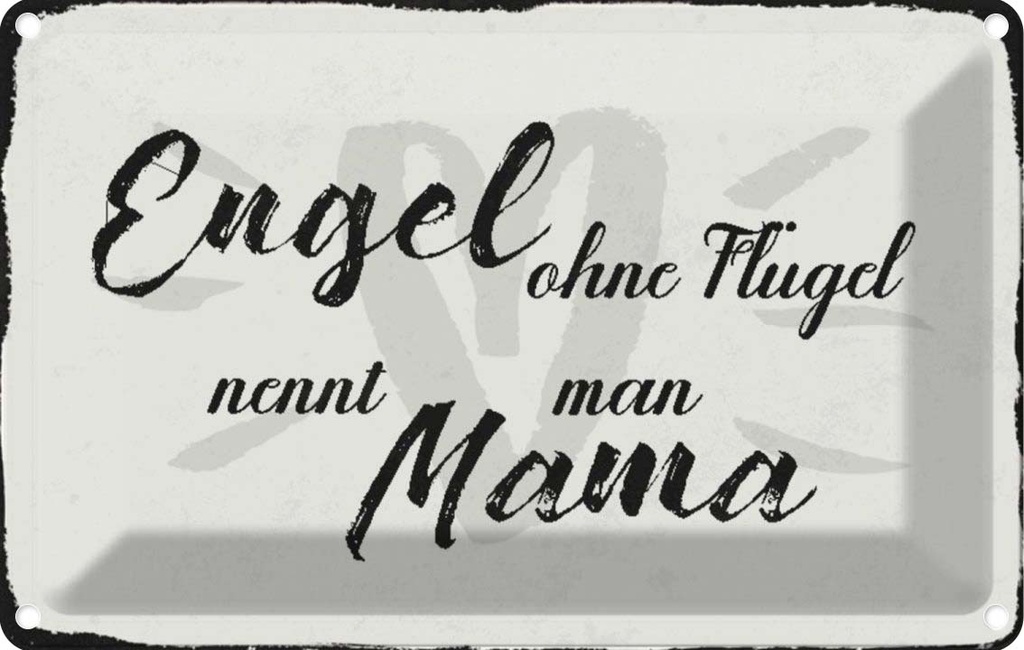 [LA-113007-2030] Blechschild 20x30 cm Engel ohne Flügel Mama Herz Dekoration Spruch Zitat