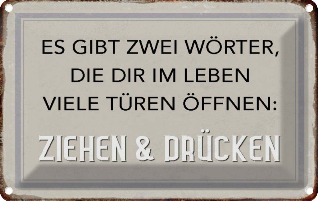 [LA-113028-2030] Blechschild 20x30 cm gibt zwei Wörter Ziehen Drücken Spruch Zitat