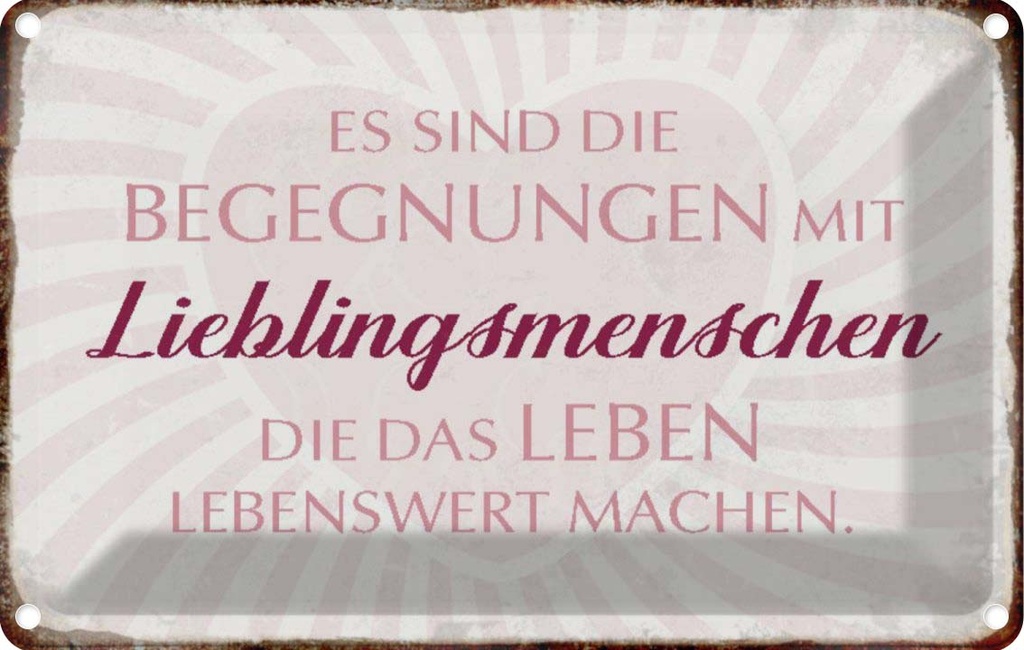 [LA-113029-2030] Blechschild 20x30 cm Lieblingsmenschen Leben Dekoration Spruch Zitat