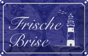 Blechschild 20x30 cm Frische Brise Meer Leuchtturm Witz Humor Lustig Spaß Dekoration