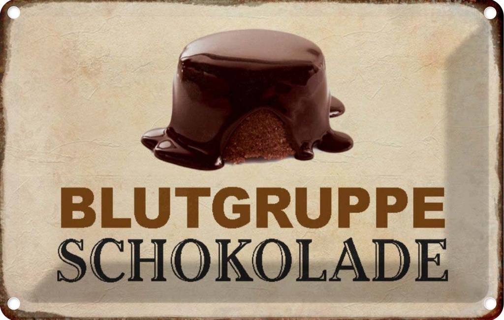 [LA-113156-2030] Blechschild 20x30 cm Blutgruppe Schokolade Witz Humor Lustig Spaß