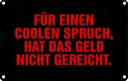 Blechschild 20x30 cm für coolen nicht gereicht Spruch Zitat