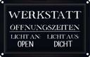 Blechschild 20x30 cm Werkstatt Öffnungszeiten open Auto Garage