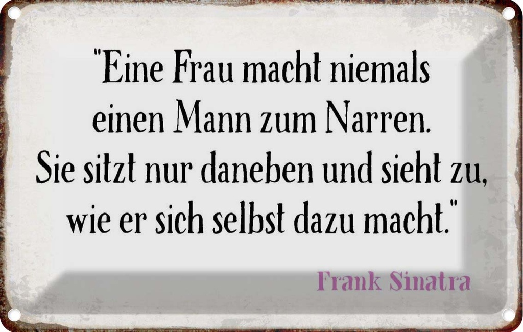 [LA-113291-2030] Blechschild 20x30 cm Frau macht nie Mann zum Narren Männer Frauen Spruch Zitat