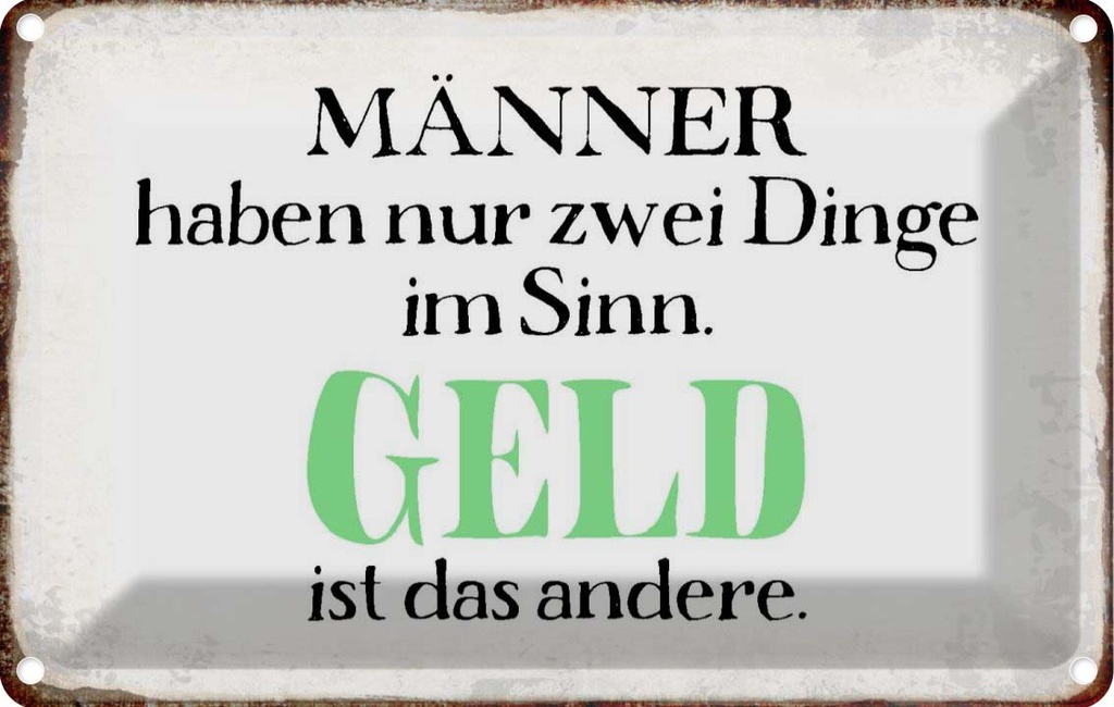 [LA-113318-2030] Blechschild 20x30 cm Männer haben 2 Dinge im Sinn Frauen Spruch Zitat