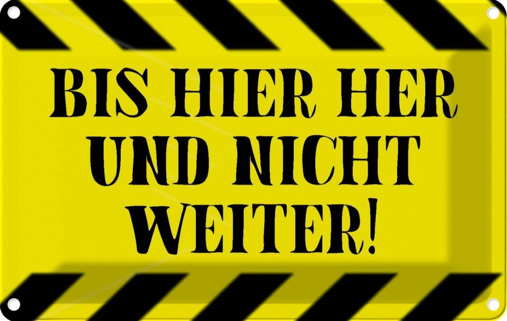 [LA-113350-2030] Blechschild 20x30 cm bis hier her und nicht weiter Warnschild Hinweisschild Sicherheit Vorsicht