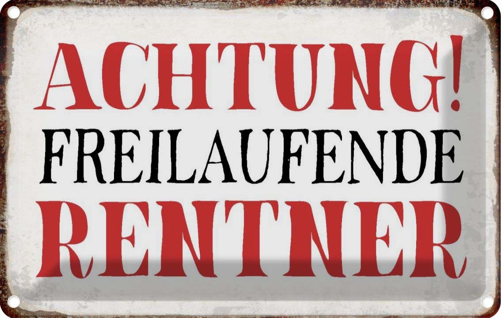 [LA-113405-2030] Blechschild 20x30 cm Achtung freilaufende Rentner Warnschild Hinweisschild Sicherheit Vorsicht