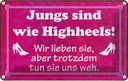 Blechschild 20x30 cm Jungs sind wie Highheels Dekoration Spruch Zitat