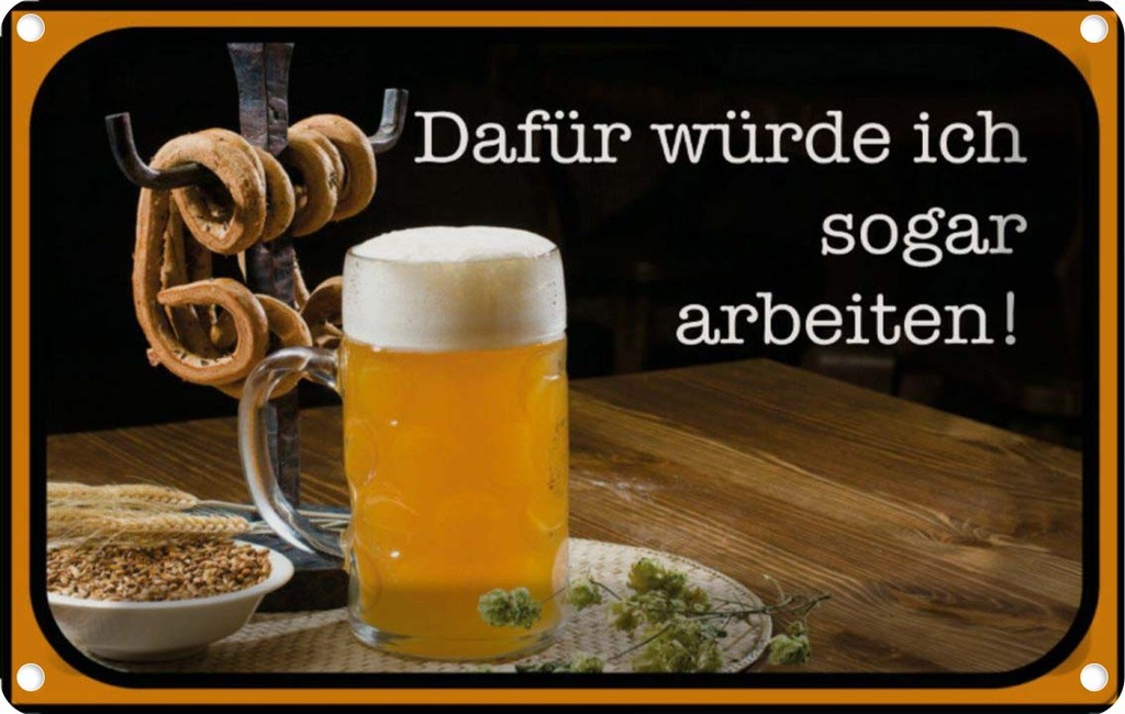 [LA-113622-2030] Blechschild 20x30 cm Bier dafür würde ich arbeiten Essen Trinken
