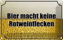 Blechschild 20x30 cm Bier keine Rotweinflecken Essen Trinken