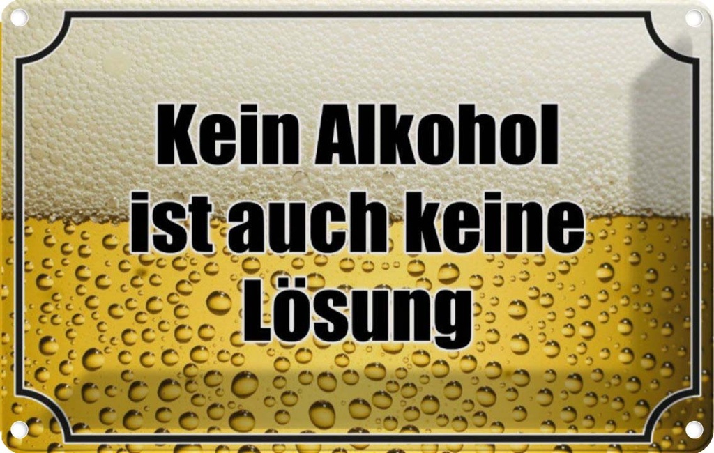 [LA-113641-2030] Blechschild 20x30 cm Bier kein Alkohol keine Lösung Spruch Zitat