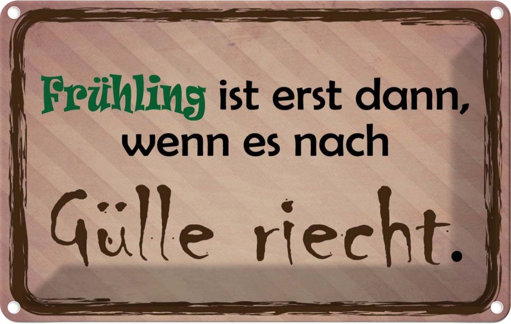 [LA-113719-2030] Blechschild 20x30 cm Frühling ist wenn Gülle riecht Dekoration Spruch Zitat