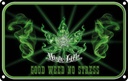 Blechschild 20x30 cm High Life good weed no stress