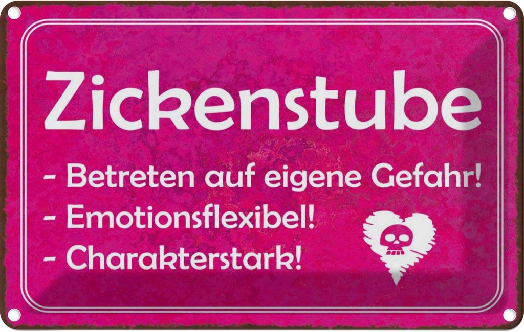[LA-113801-2030] Blechschild 20x30 cm Zickenstube Betreten eigene Gefahr Spruch Zitat