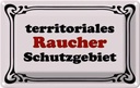 Blechschild 20x30 cm Raucher Schutzgebiet Spruch Zitat
