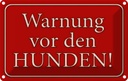 Blechschild 20x30 cm Warnung vor den Hunden Warnschild Hinweisschild Sicherheit Vorsicht