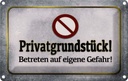 Blechschild 20x30 cm Privatgrundstück! Gefahr Warnschild Hinweisschild Sicherheit Vorsicht