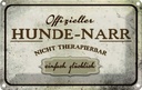 Blechschild 20x30 cm Hunde-Narr nicht therapierbar Tier Haustier Hund