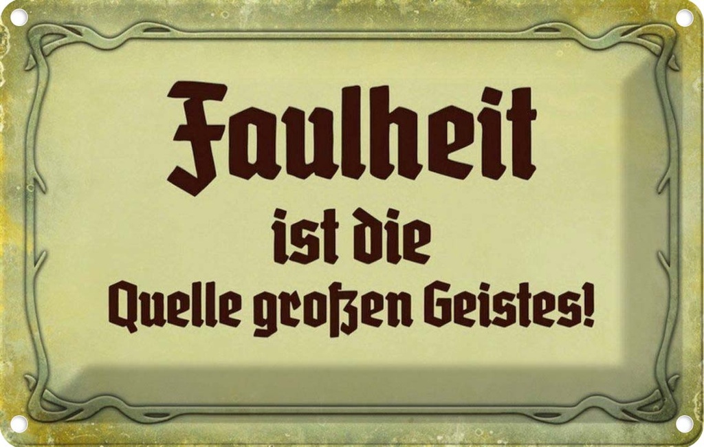[LA-113942-2030] Blechschild 20x30 cm Faulheit Quelle großen Geistes Dekoration Spruch Zitat