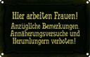 Blechschild 20x30 cm Hier arbeiten Frauen Männer Spruch Zitat