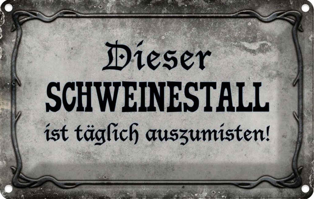 [LA-113973-2030] Blechschild 20x30 cm diese Schweinestall ist täglich Spruch Zitat