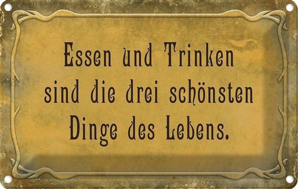 [LA-113985-2030] Blechschild 20x30 cm Essen Trinken 3 schönste Dinge