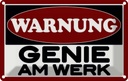 Blechschild 20x30 cm Warnung Genie am Werk Warnschild Hinweisschild Sicherheit Vorsicht