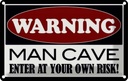Blechschild 20x30 cm Warning man cave enter at your Warnschild Hinweisschild Sicherheit Vorsicht