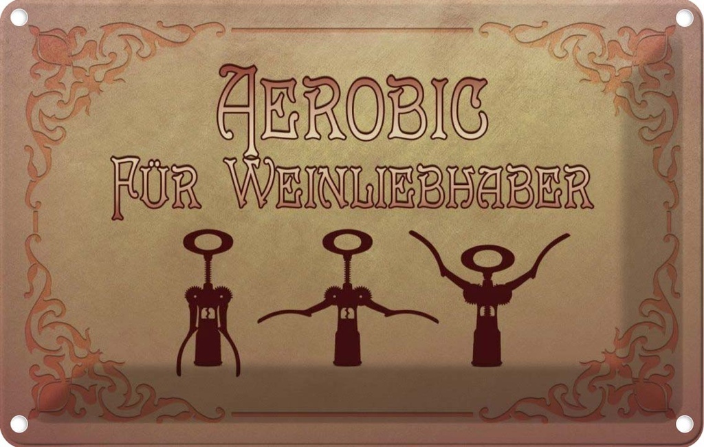 [LA-114048-2030] Blechschild 20x30 cm Wein Aerobics für Weinliebhaber Dekoration Spruch Zitat