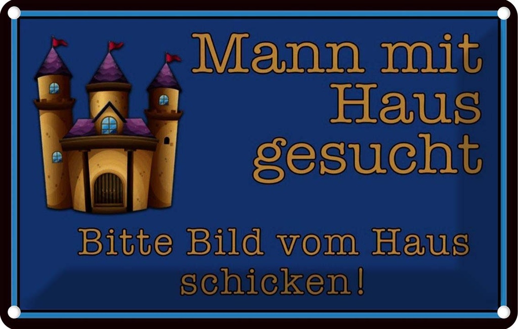 [LA-114049-2030] Blechschild 20x30 cm Mann mit Haus gesucht biite Bild Spruch Zitat