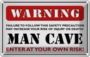 Blechschild 20x30 cm Warning man cave enter at your Warnschild Hinweisschild Sicherheit Vorsicht