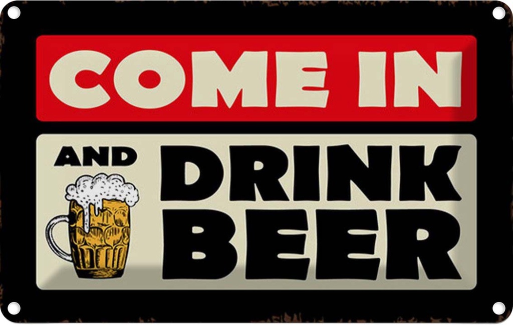 [LA-114224-2030] Blechschild 20x30 cm come in and drink beer Bier Essen Trinken