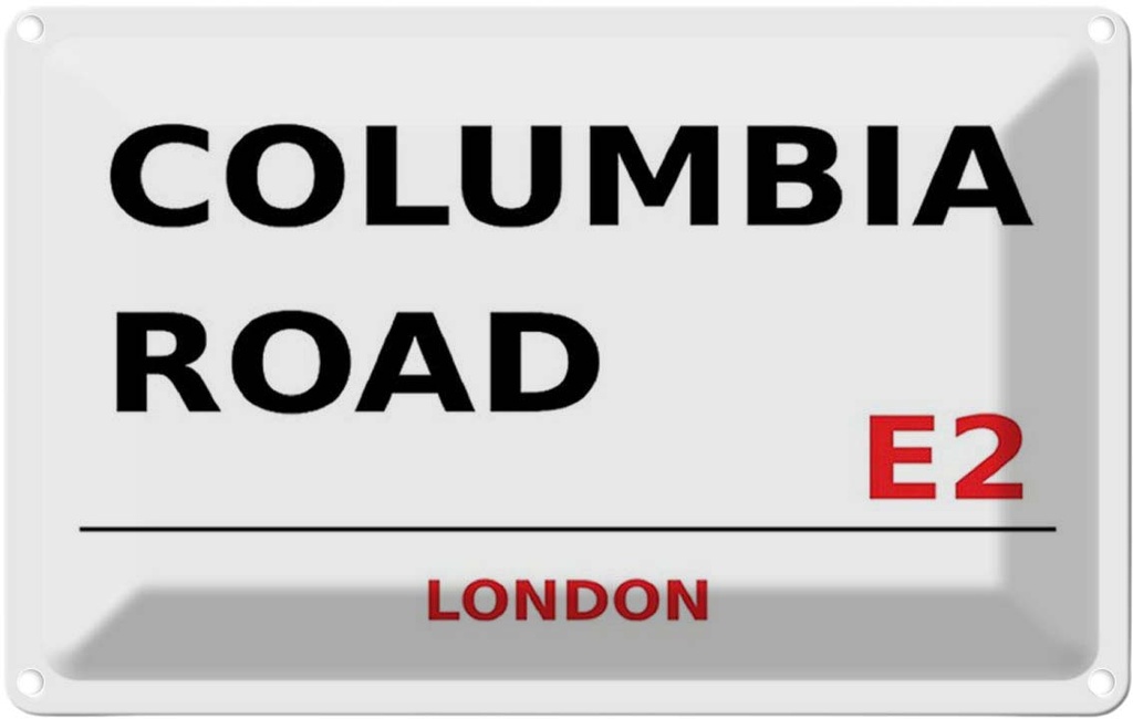 [LA-114332-2030] Blechschild 20x30 cm Columbia Road E2 Abenteuer Reisen England Urlaub